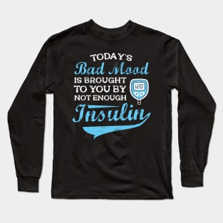 Not Enough Insulin - Funny Diabetic Long Sleeve T-Shirt